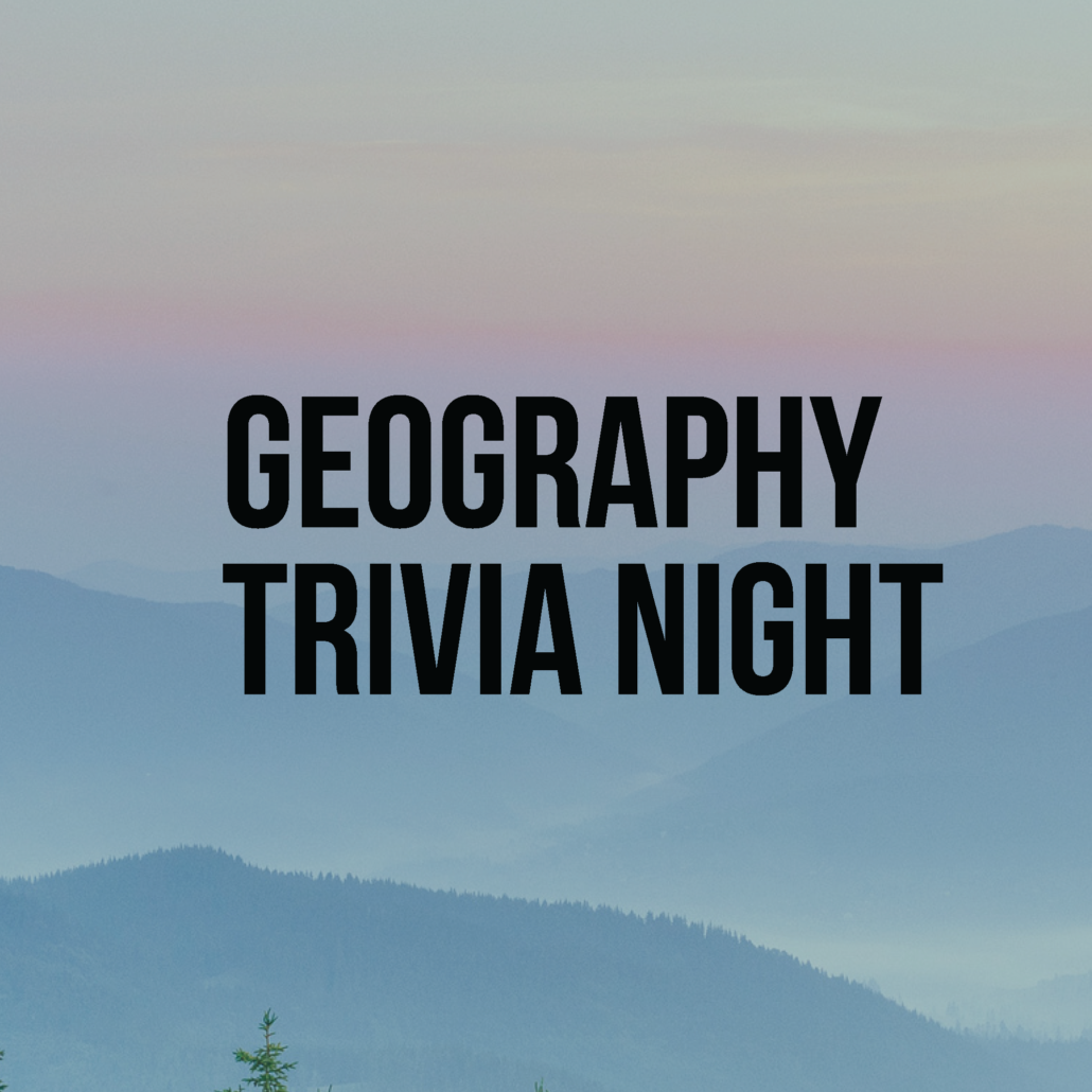 Geography Trivia Night The Geographic Society of Chicago